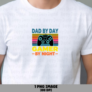 Dad By Day Gamer By Night PNG Gamer Dad Design Retro Badge Commercial Use POD