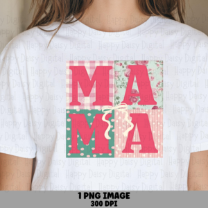 Mama PNG Mama Patchwork Design Floral Fabric Texture Commercial Use POD