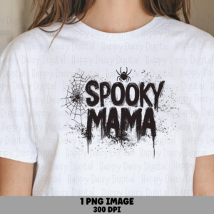 Spooky Mama PNG Spooky Mama Bold Design Bold Stacked Text Sublimation Design Commercial Use POD