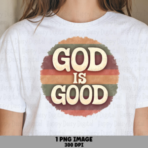 Retro Sunset God Is Good PNG | Sublimation Commercial Use POD