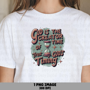Trust God's Timing PNG | Sublimation Commercial Use POD