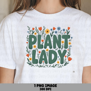 Plant Lady Floral PNG | Sublimation Commercial Use POD