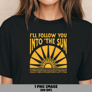 Follow The Sun PNG | Sublimation Commercial Use POD