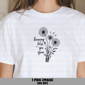 Learning Helps You Grow PNG | Sublimation Commercial Use POD