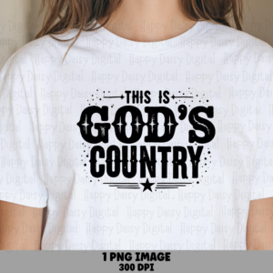 This Is God's Country 2 PNG | Sublimation Commercial Use POD