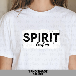 Spirit Lead Me PNG | Sublimation Commercial Use POD