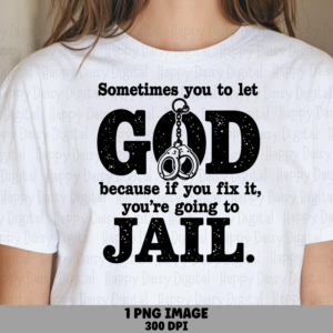 Let God Handle It PNG | Sublimation Commercial Use POD