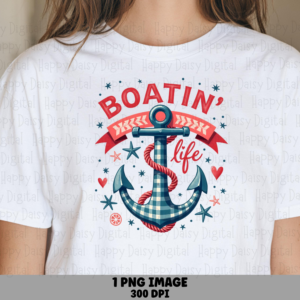 Boatin Life Anchor PNG | Sublimation Commercial Use POD