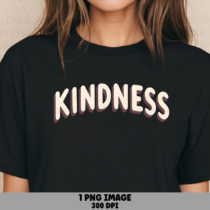 Kindness Script PNG | Sublimation Commercial Use POD