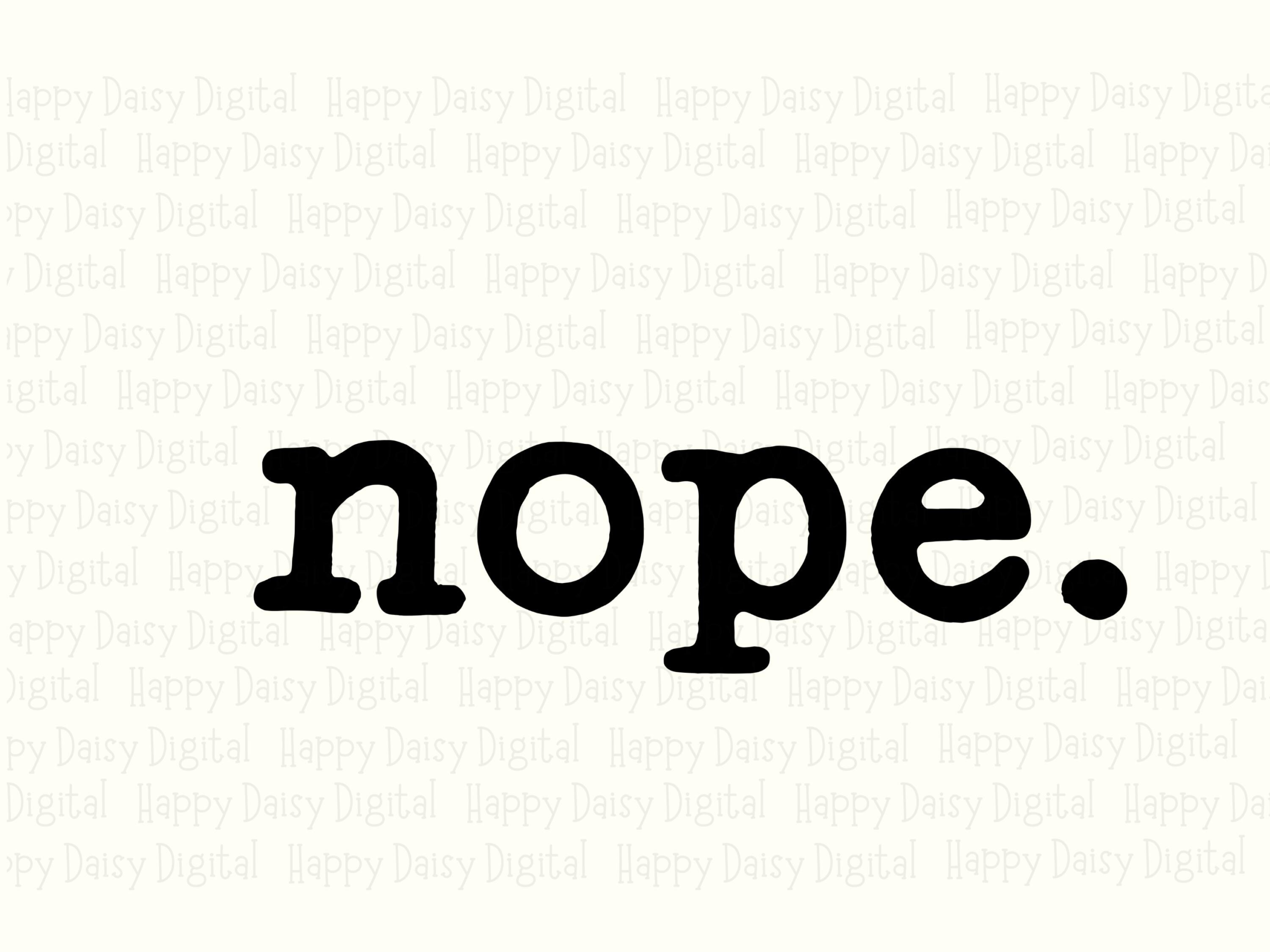 Nope Svg, Minimalist Typewriter Quote Design | Png Bundle, 300 DPI Print-Ready - Commercial License - Image 2