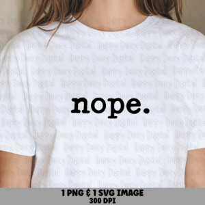 Nope Svg, Minimalist Typewriter Quote Design | Png Bundle, 300 DPI Print-Ready - Commercial License