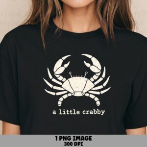 A Little Crabby PNG Sublimation Design Beach Summer Silhouette Crab Commercial Use POD