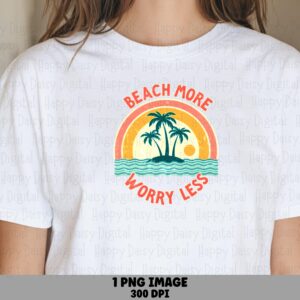 Beach More Worry Less PNG Sublimation Design Beach Summer Palm Badge Commercial Use POD