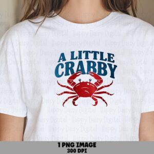 A Little Crabby PNG Sublimation Design Beach Summer Color Crab Commercial Use POD