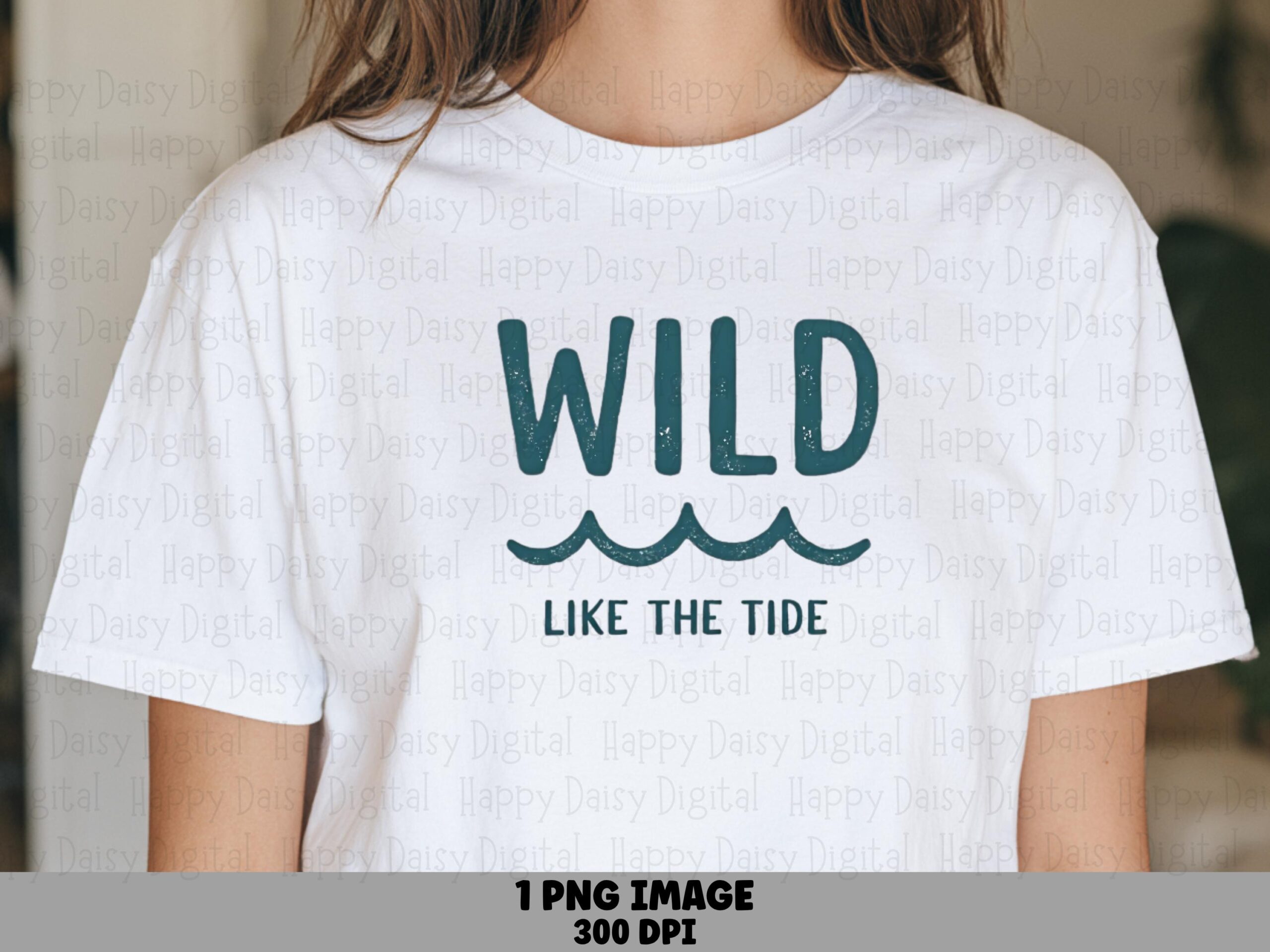 Wild Like The Tide PNG Sublimation Design Beach Summer Tide Quote Commercial Use POD