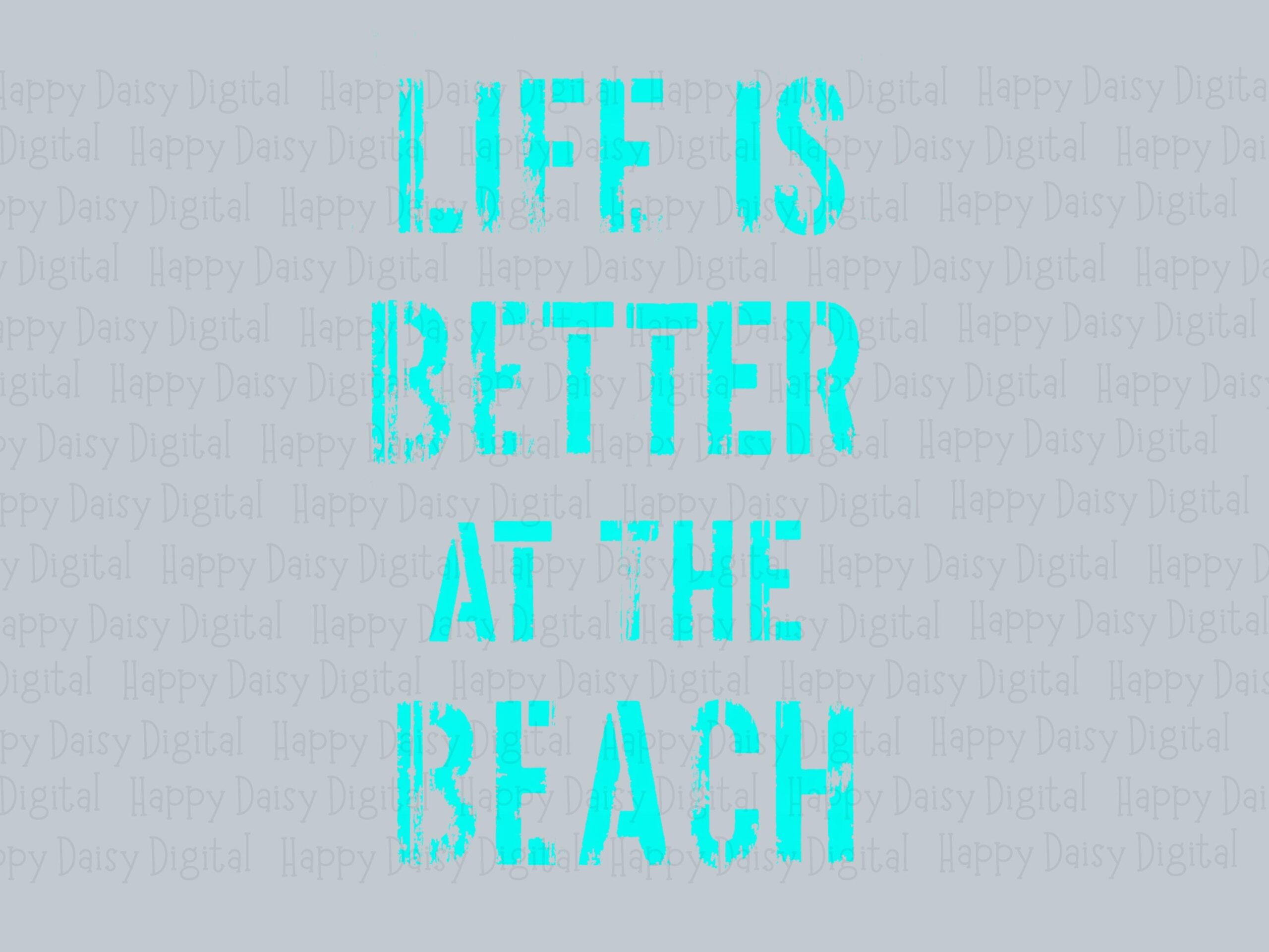 Life Is Better At The Beach PNG Sublimation Design Beach Summer Teal Text Commercial Use POD - Image 2
