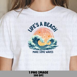 Life's A Beach Make Some Waves PNG Sublimation Design Beach Summer Wave Circle Commercial Use POD