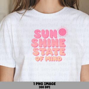 Sunshine State Of Mind PNG Sublimation Design Beach Summer Pink Bubble Text Commercial Use POD