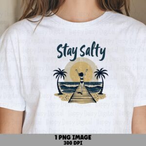 Stay Salty PNG Sublimation Design Beach Summer Stay Salty Commercial Use POD