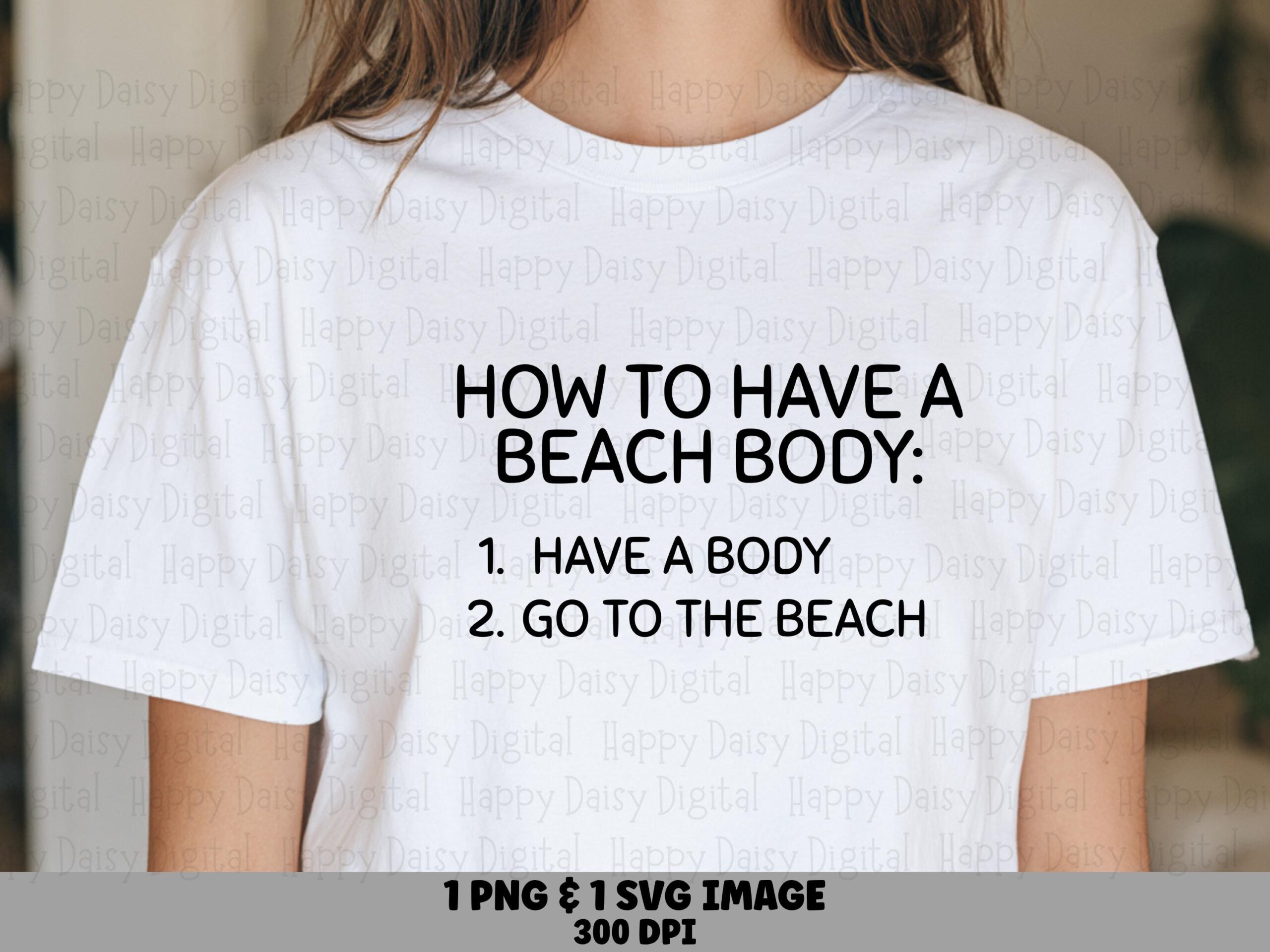 How To Have A Beach Body SVG PNG Funny Beach Quote Sublimation Cricut Silhouette Canva Commercial Use POD