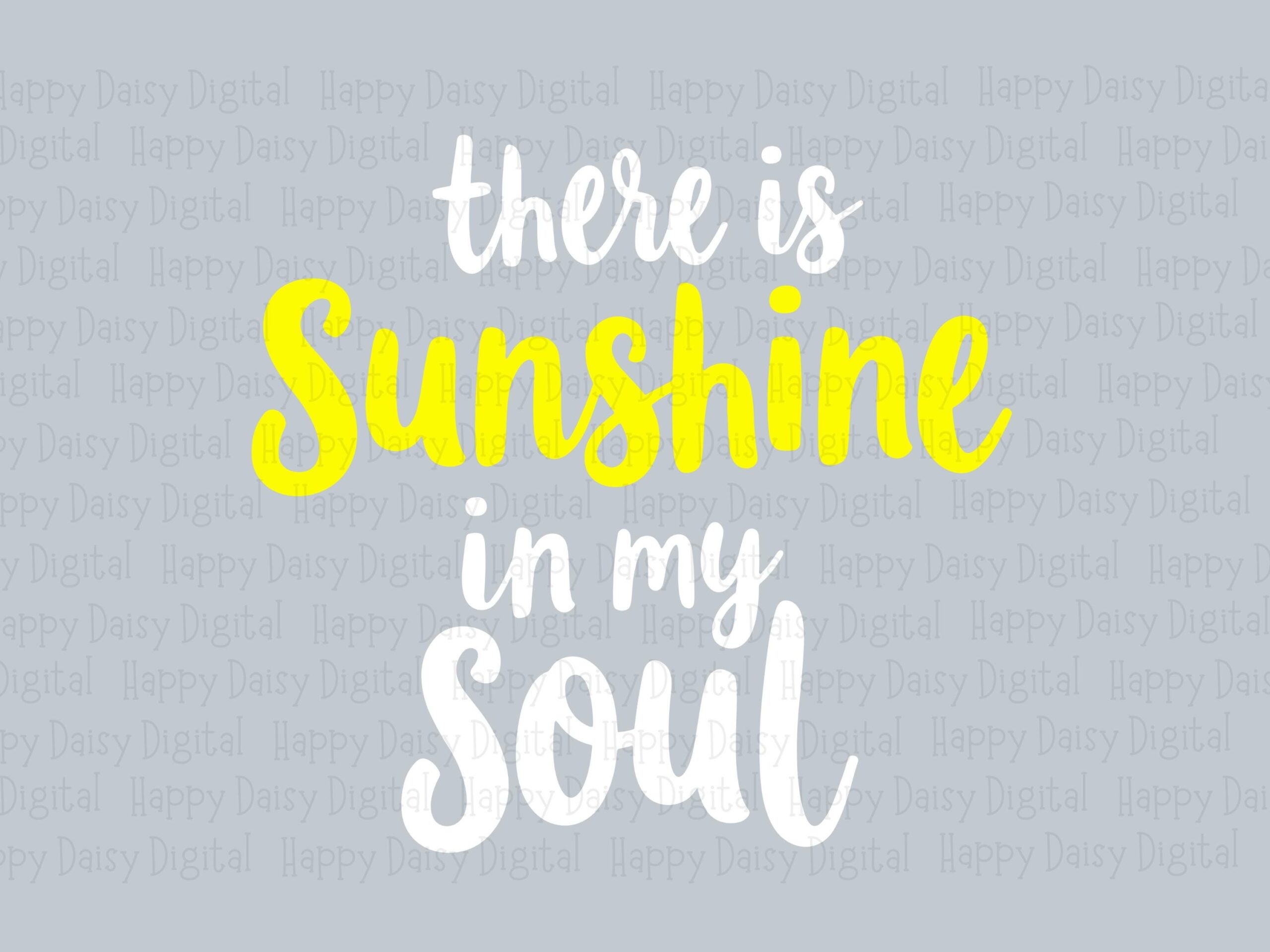 There Is Sunshine In My Soul PNG Sunshine Quote Sublimation Design Commercial Use POD - Image 2