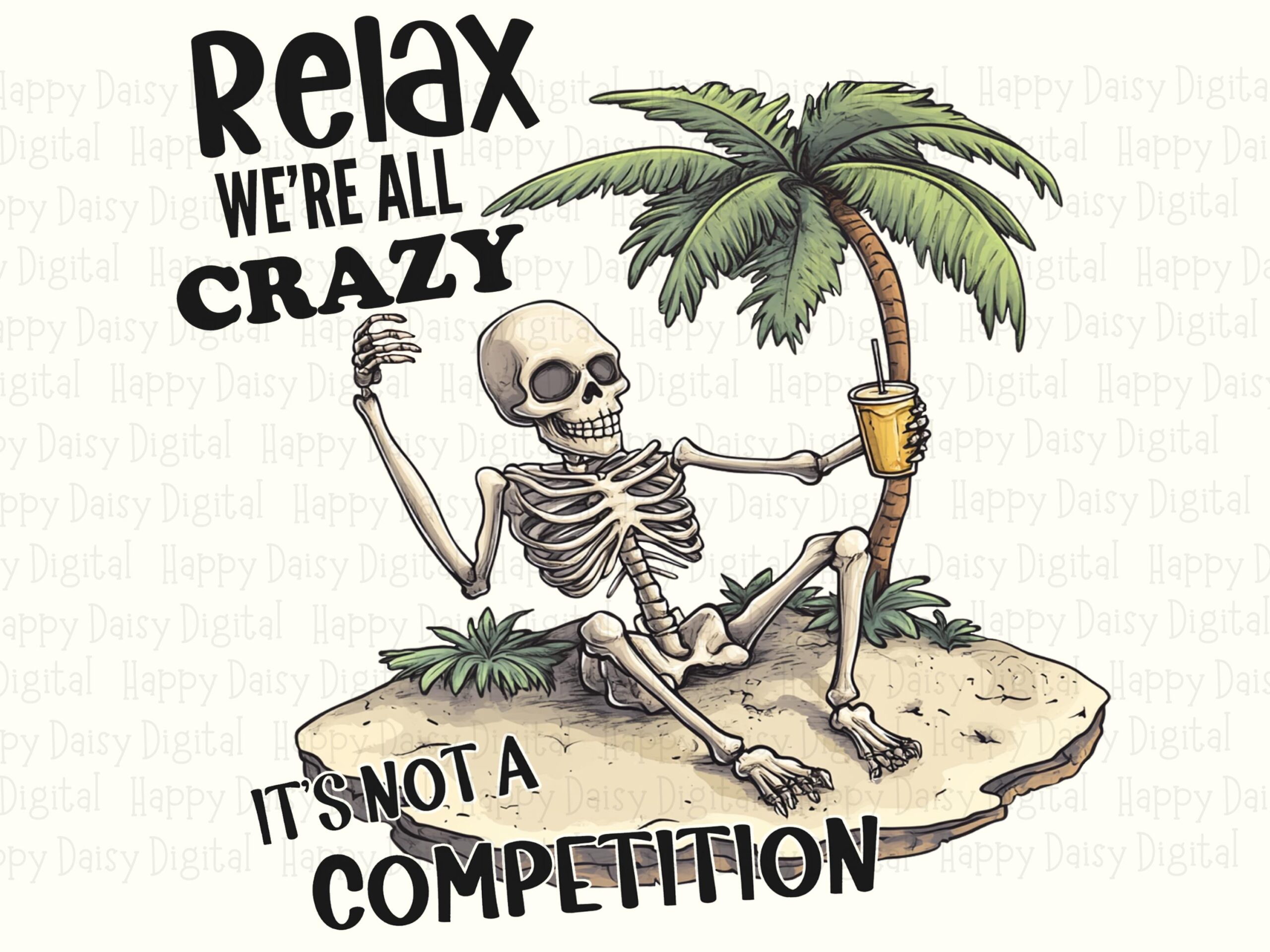 Relax We're All Crazy PNG Skeleton Design Funny Beach Quote Sublimation Beach Summer Commercial Use POD - Image 2