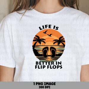 Life Is Better In Flip Flops PNG Flip Flops Design Retro Badge Sublimation Beach Summer Commercial Use POD