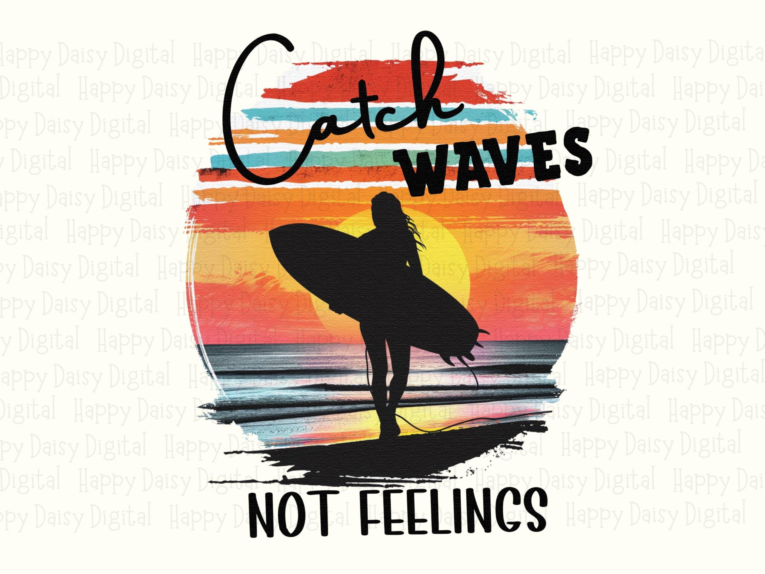 Catch Waves Not Feelings PNG Surfer Silhouette Sublimation Design Beach Summer Commercial Use POD - Image 2