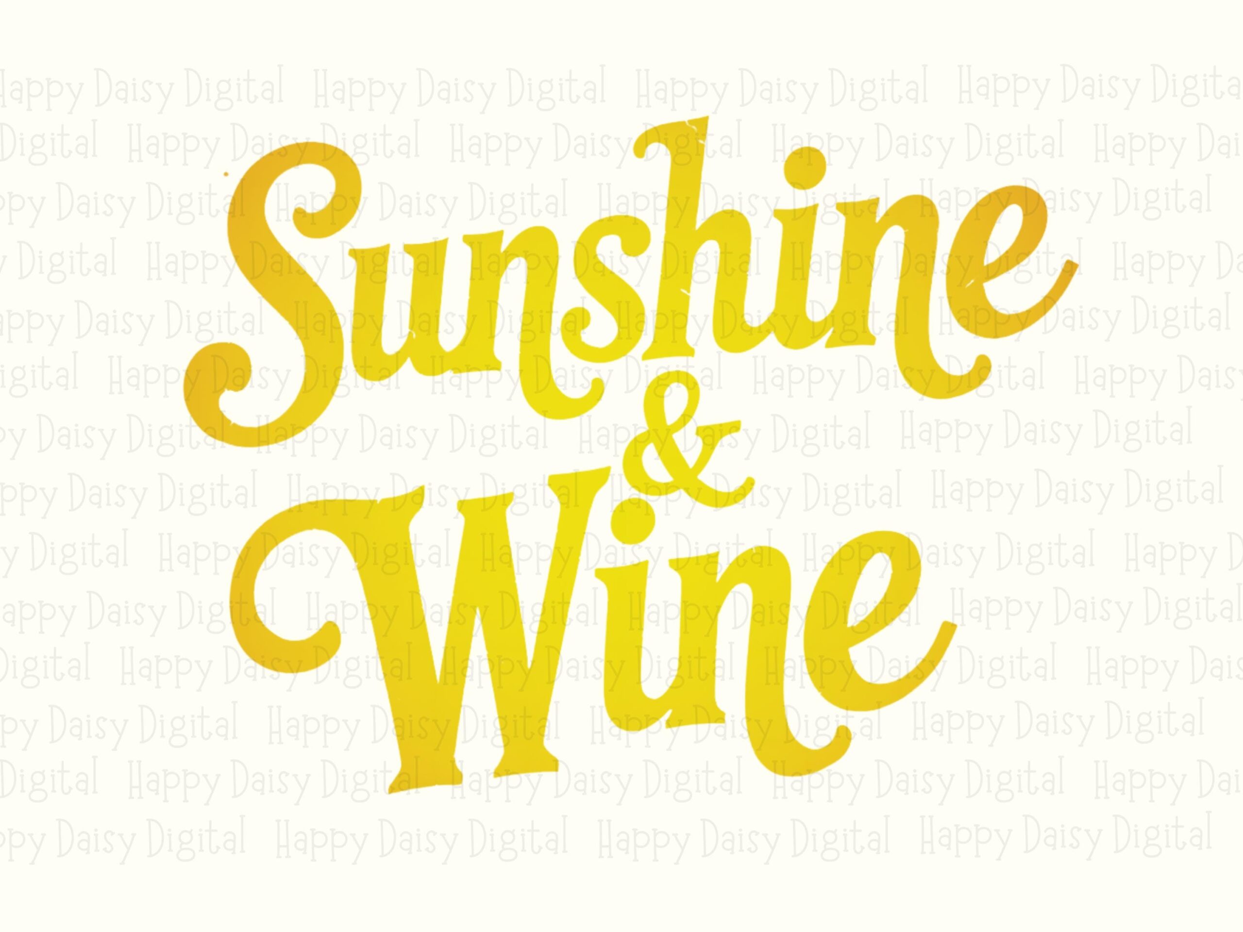 Sunshine And Wine PNG Sublimation Design Beach Summer Script Text Commercial Use POD - Image 2