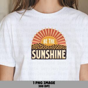 Be The Sunshine PNG Sublimation Design Beach Summer Leopard Print Commercial Use POD