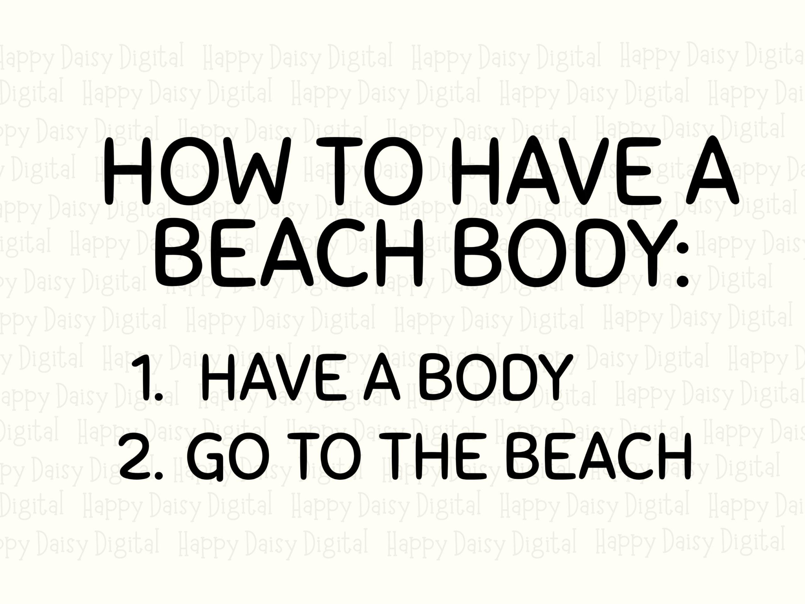 How To Have A Beach Body SVG PNG Funny Beach Quote Sublimation Cricut Silhouette Canva Commercial Use POD - Image 2