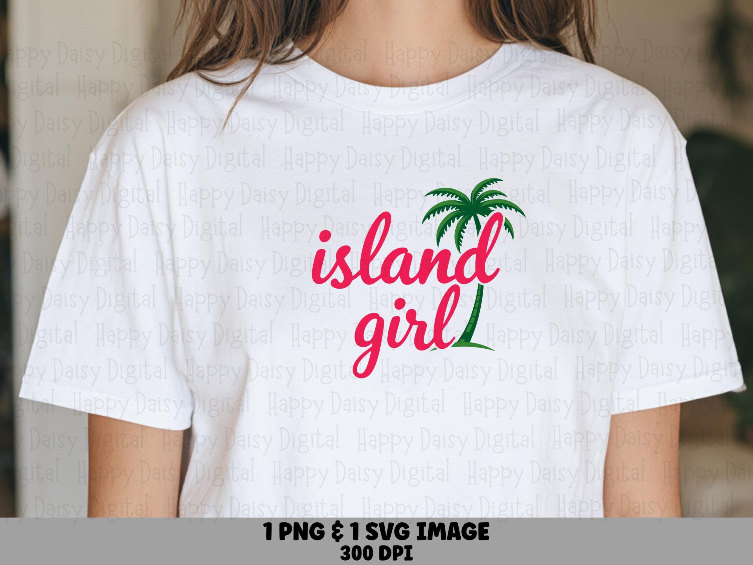 Island Girl SVG PNG Island Girl Sublimation Cricut Silhouette Canva Commercial Use POD