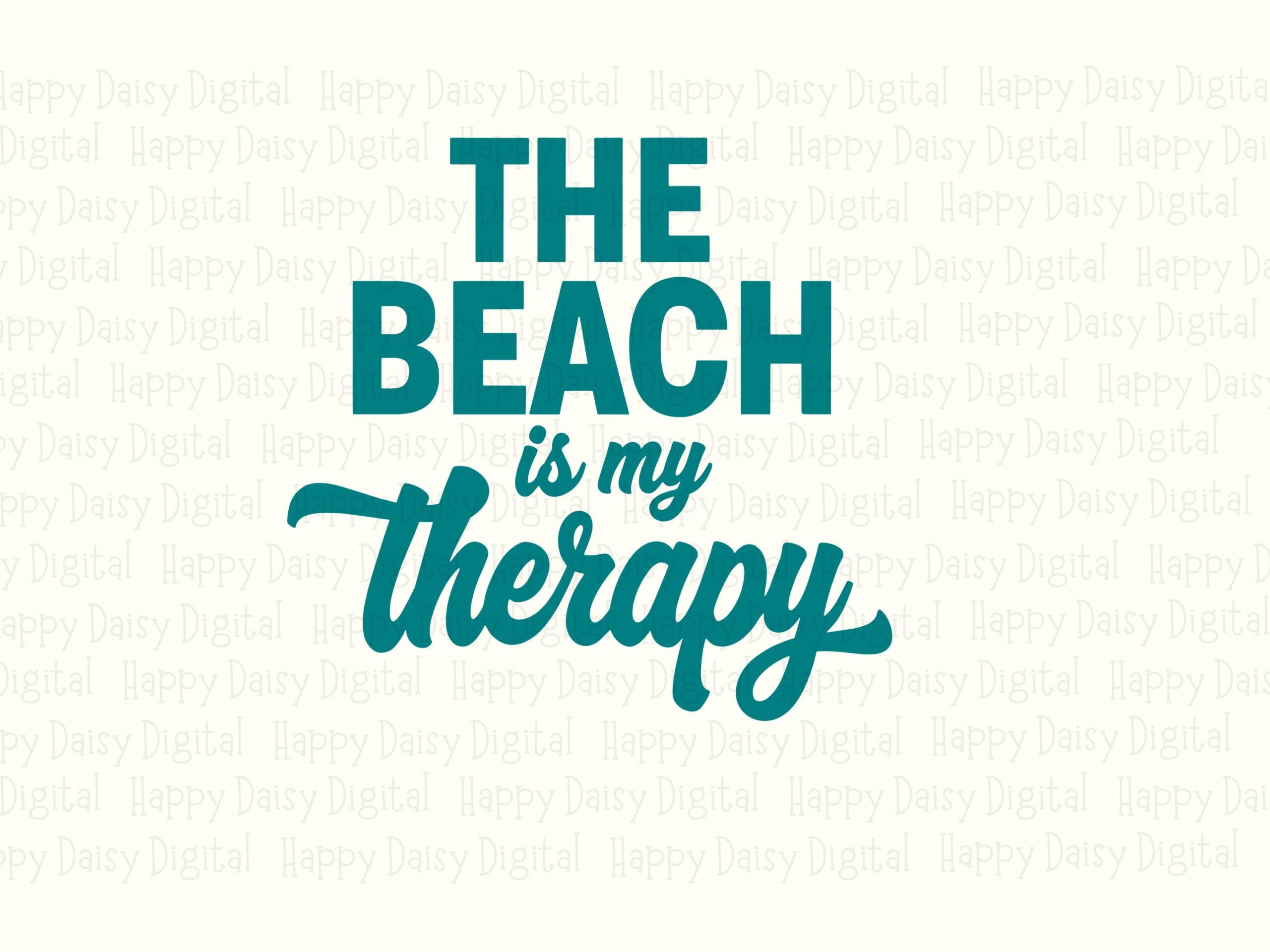 The Beach Is My Therapy SVG PNG Therapy Quote Sublimation Cricut Silhouette Canva Commercial Use POD - Image 2