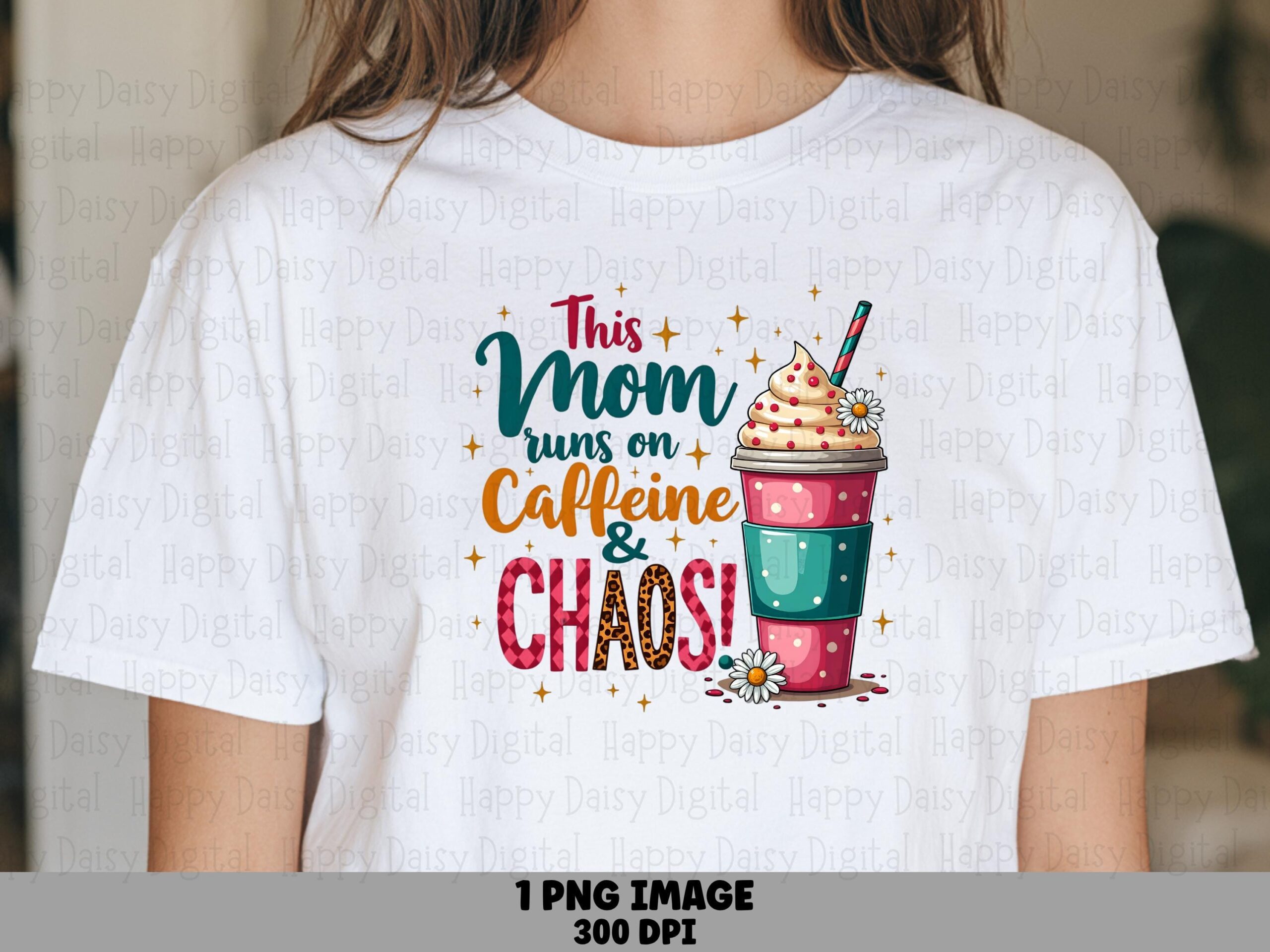 This Mom Runs On Caffeine And Chaos PNG Mom Coffee Quote Caffeine And Chaos Sublimation Design Commercial Use POD