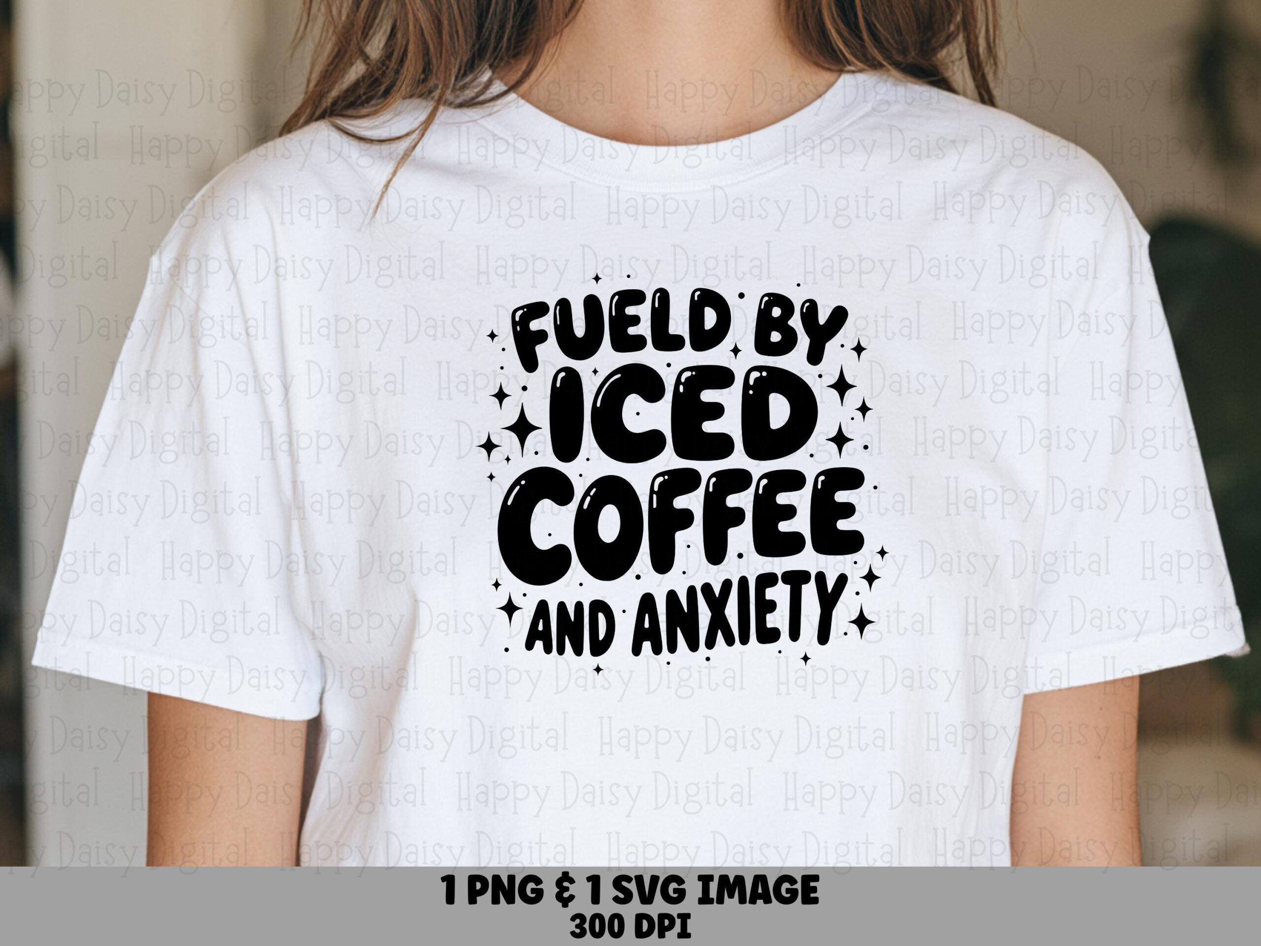 Fueled By Iced Coffee And Anxiety SVG PNG Fueled By Coffee Stacked Block Text Cricut Silhouette Canva Commercial Use POD