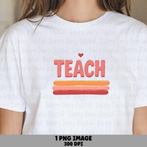 Teach PNG Teach Striped Design Bold Text Sublimation Design Commercial Use POD