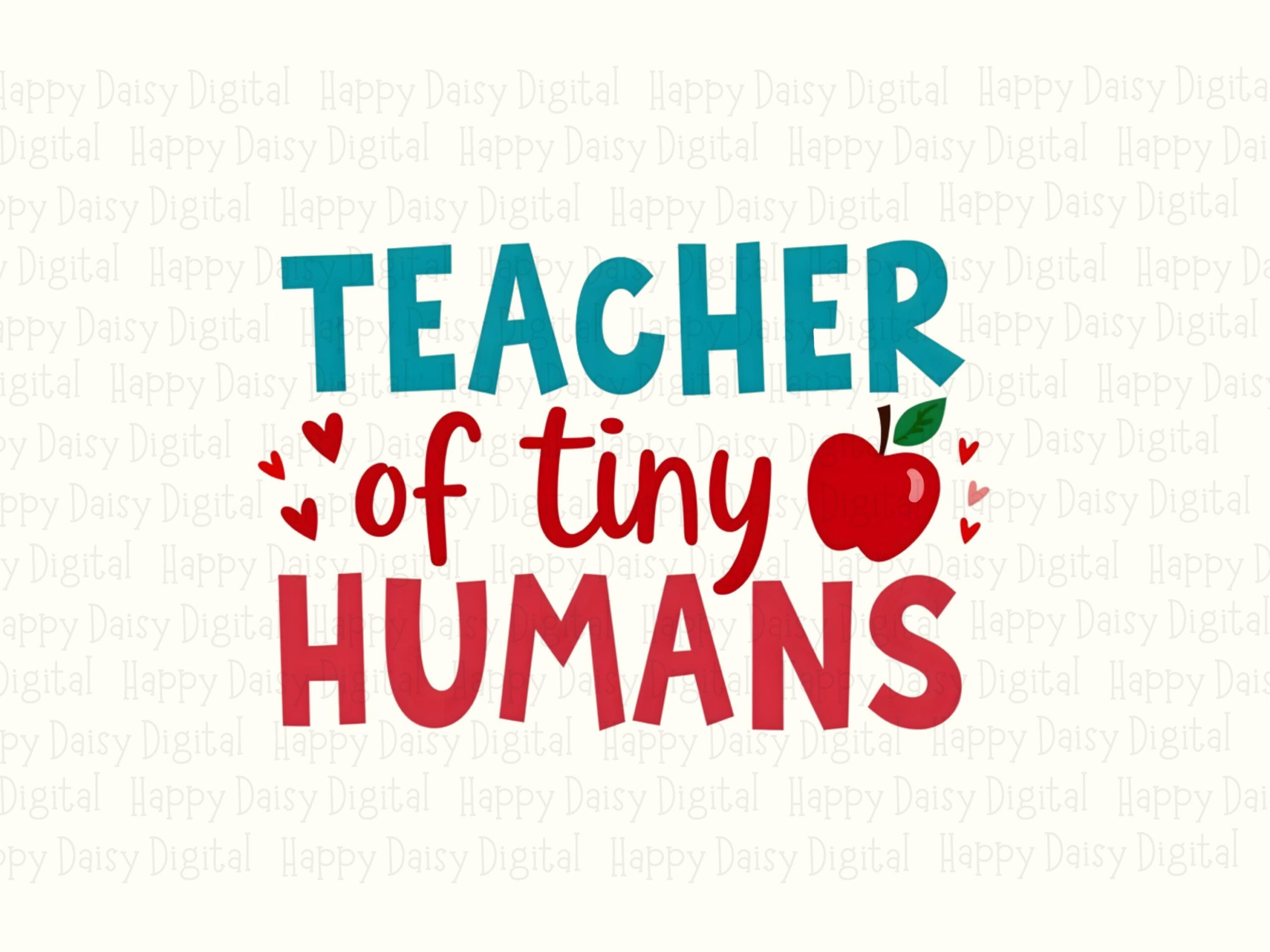Teacher Of Tiny Humans PNG Teacher Of Tiny Humans Bold Text Design Sublimation Design Commercial Use POD - Image 2