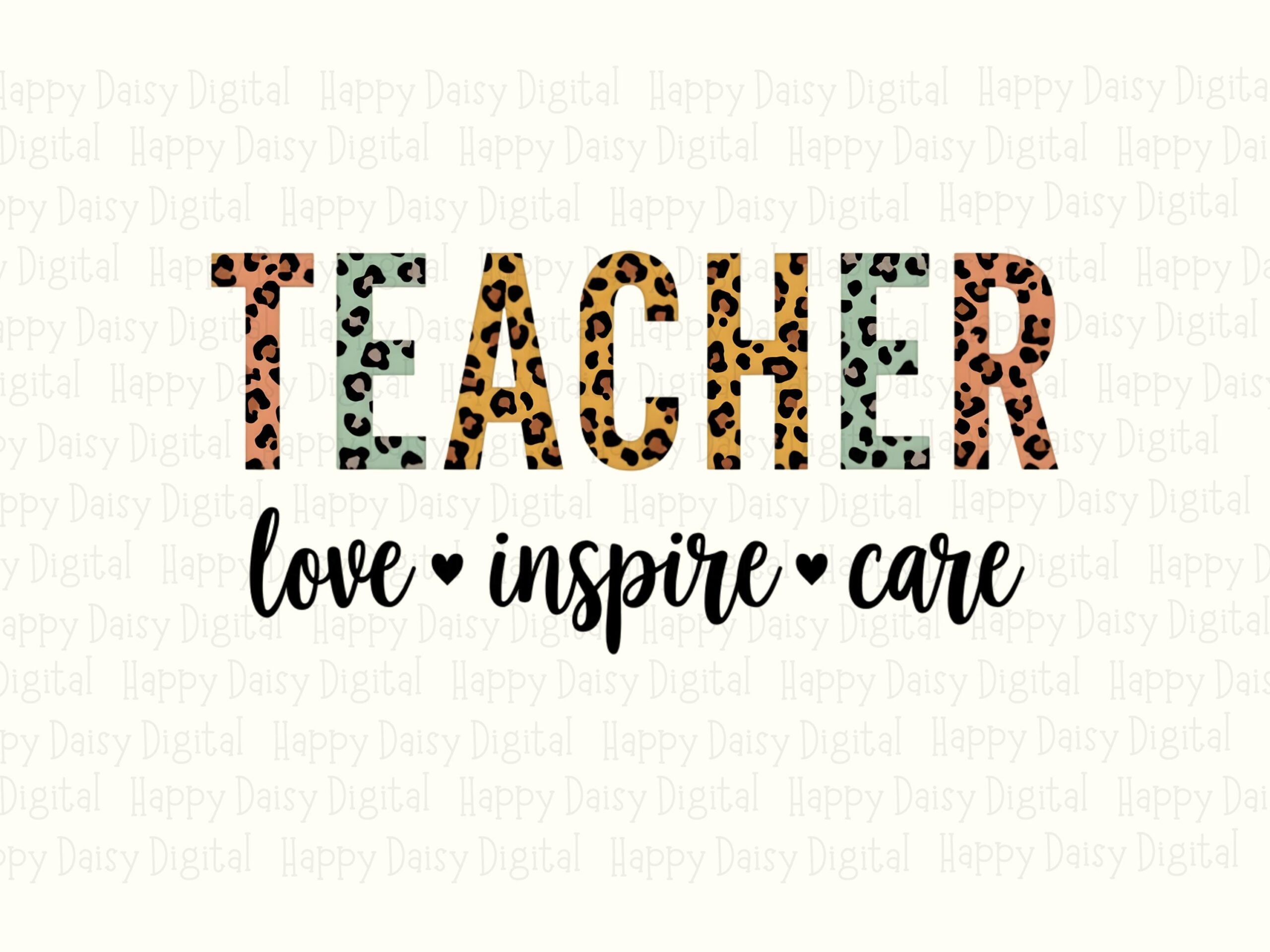 Teacher Love Inspire Care PNG Teacher Love Inspire Care Stacked Text Design Sublimation Design Commercial Use POD - Image 2