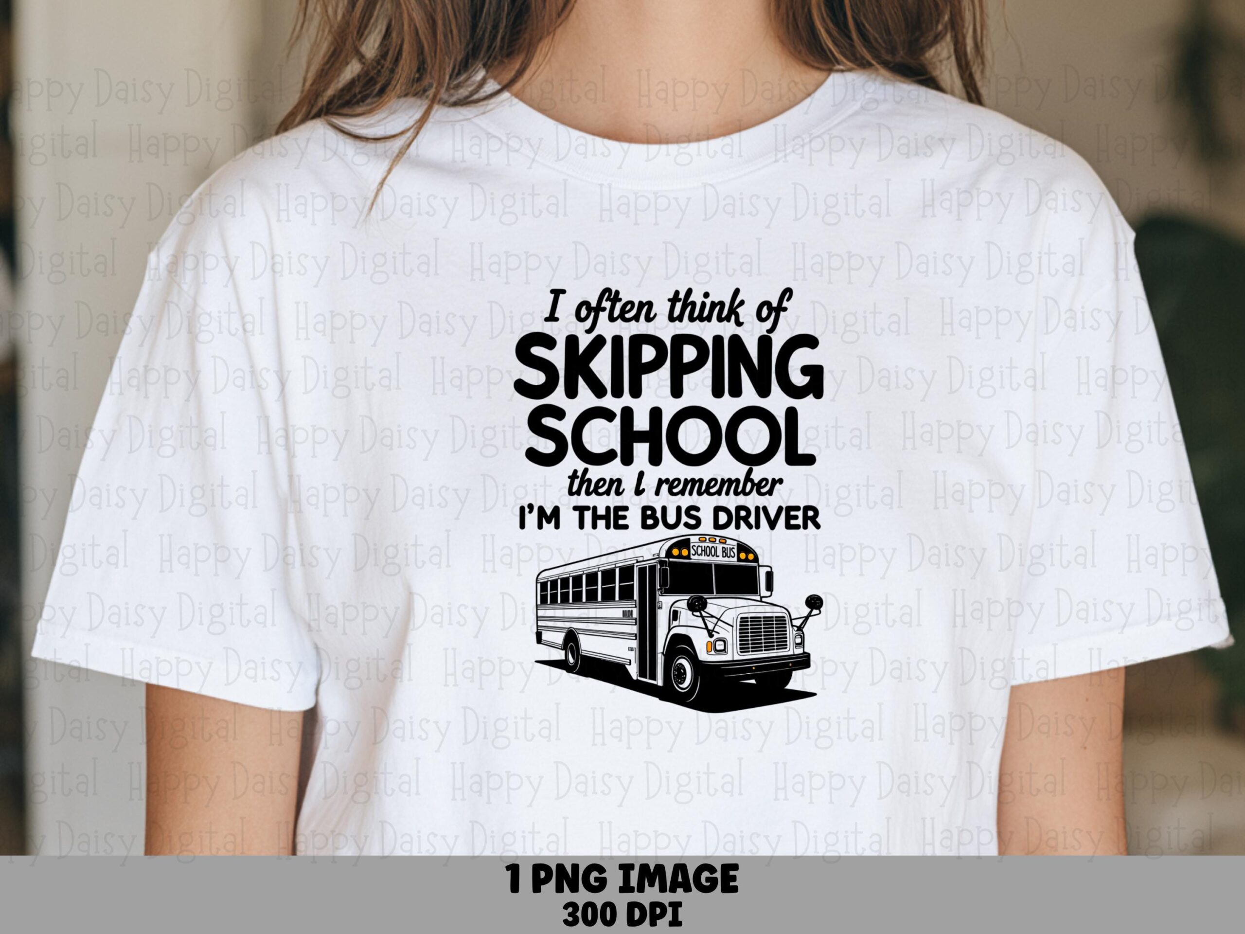 I Often Think Of Skipping School PNG Skipping School Pun Bus Illustration Sublimation Design Commercial Use POD