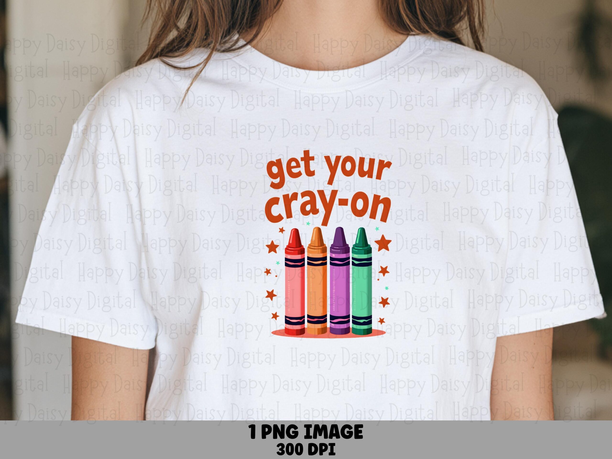 Get Your Cray-On PNG Get Your Cray-On Pun Crayon Illustration Sublimation Design Commercial Use POD