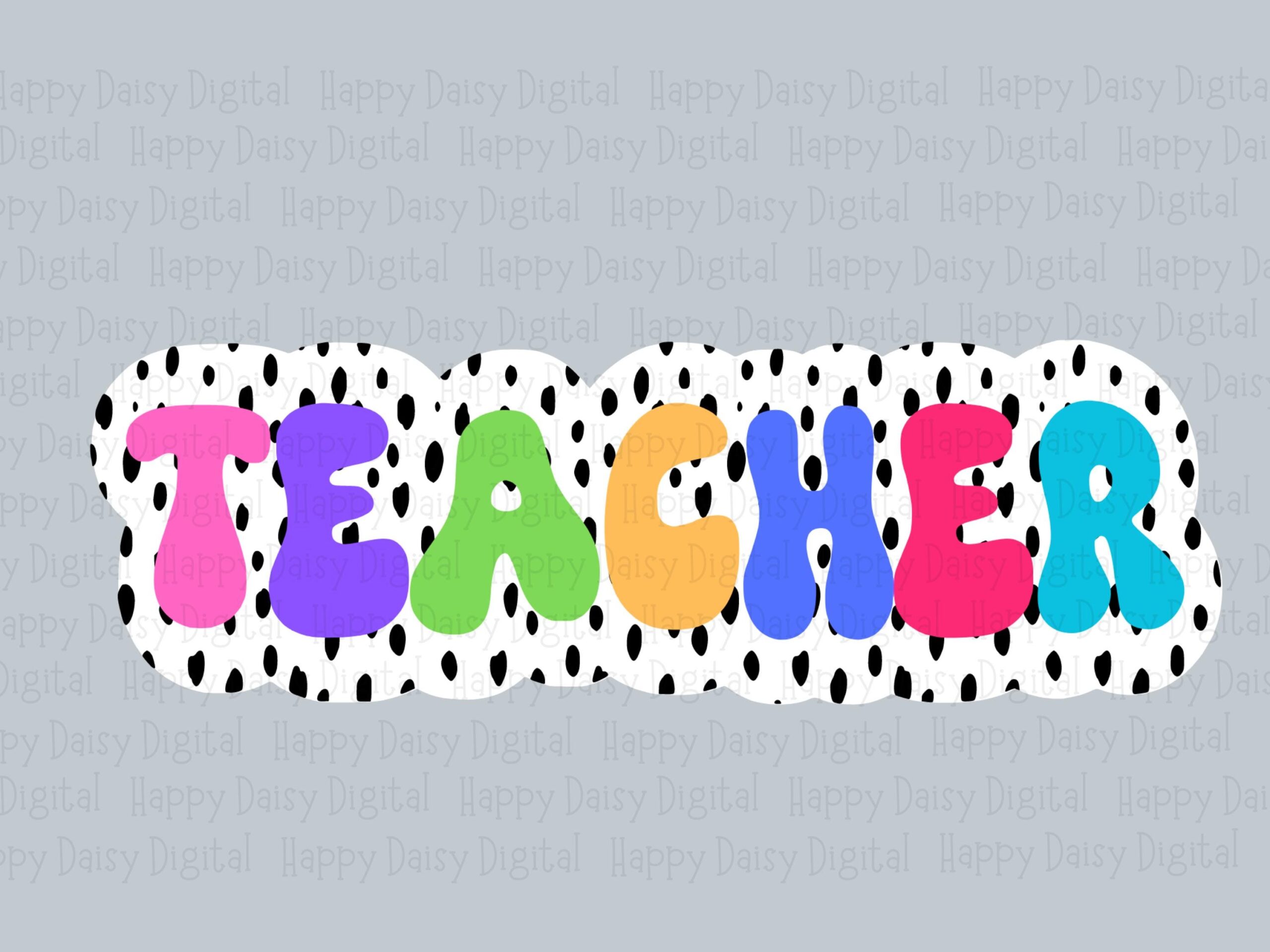 Teacher SVG PNG Teacher Polka Dot Design Bubble Letter Text Cricut Silhouette Canva Commercial Use POD - Image 2
