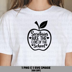 Secretaries Are The Core Of The School SVG PNG Secretaries Core Quote Apple Icon Design Cricut Silhouette Canva Commercial Use POD
