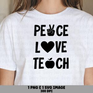 Peace Love Teach SVG PNG Peace Love Teach Icon Accent Text Cricut Silhouette Canva Commercial Use POD