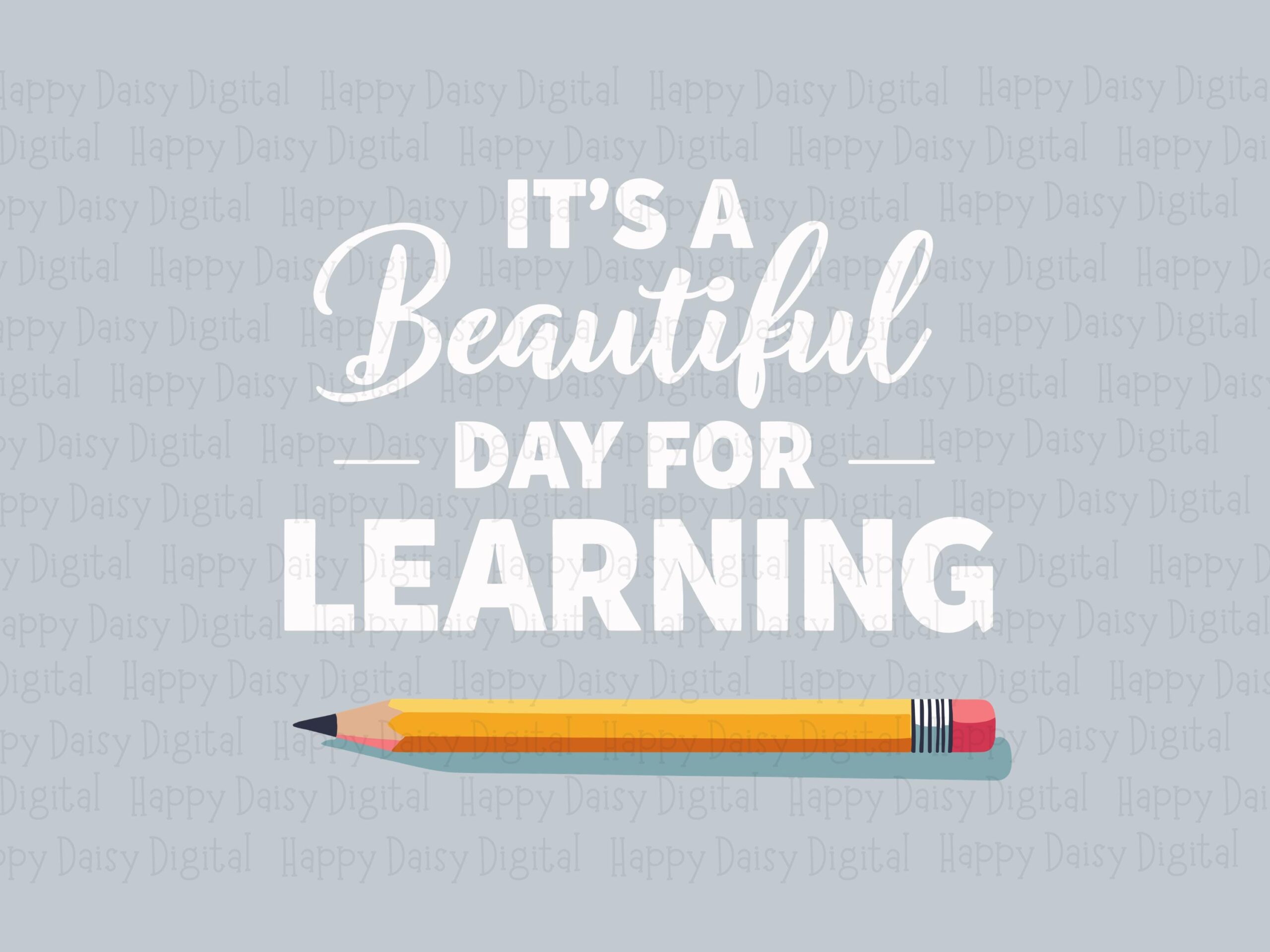 It's A Beautiful Day For Learning SVG PNG Beautiful Day For Learning Pencil Icon Design Cricut Silhouette Canva Commercial Use POD - Image 2