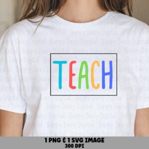 Teach SVG PNG Teach Framed Design Colorful Boxed Text Cricut Silhouette Canva Commercial Use POD