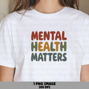 Mental Health Matters PNG Mental Health Matters Colorful Gradient Text Commercial Use POD
