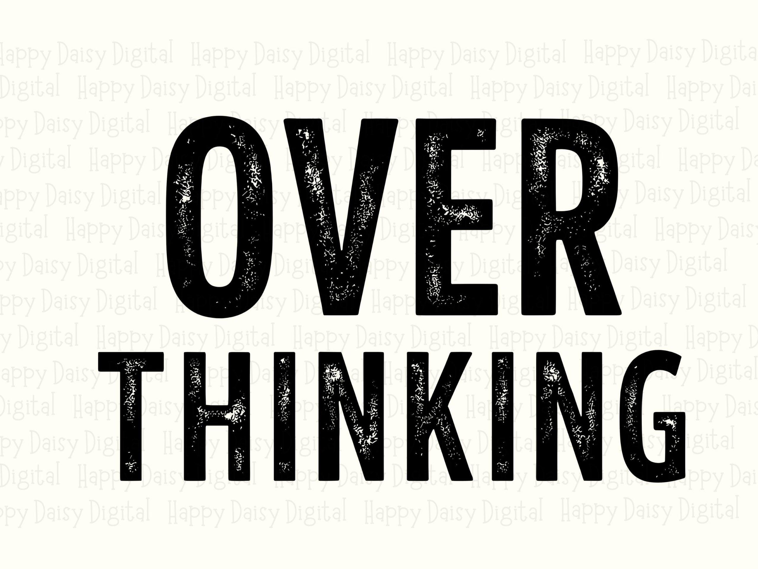 Overthinking SVG PNG Overthinking Design Distressed Block Text Cricut Silhouette Canva Commercial Use POD - Image 2