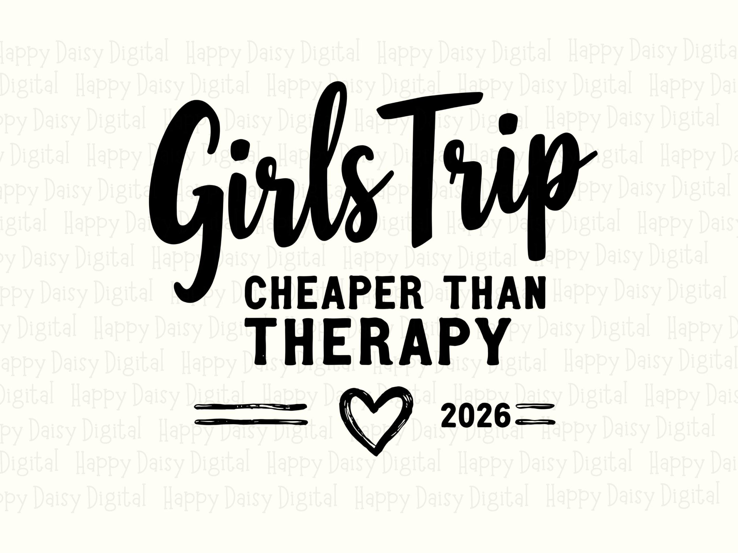 Girls Trip Cheaper Than Therapy SVG PNG Cheaper Than Therapy Dated Design Cricut Silhouette Canva Commercial Use POD - Image 2