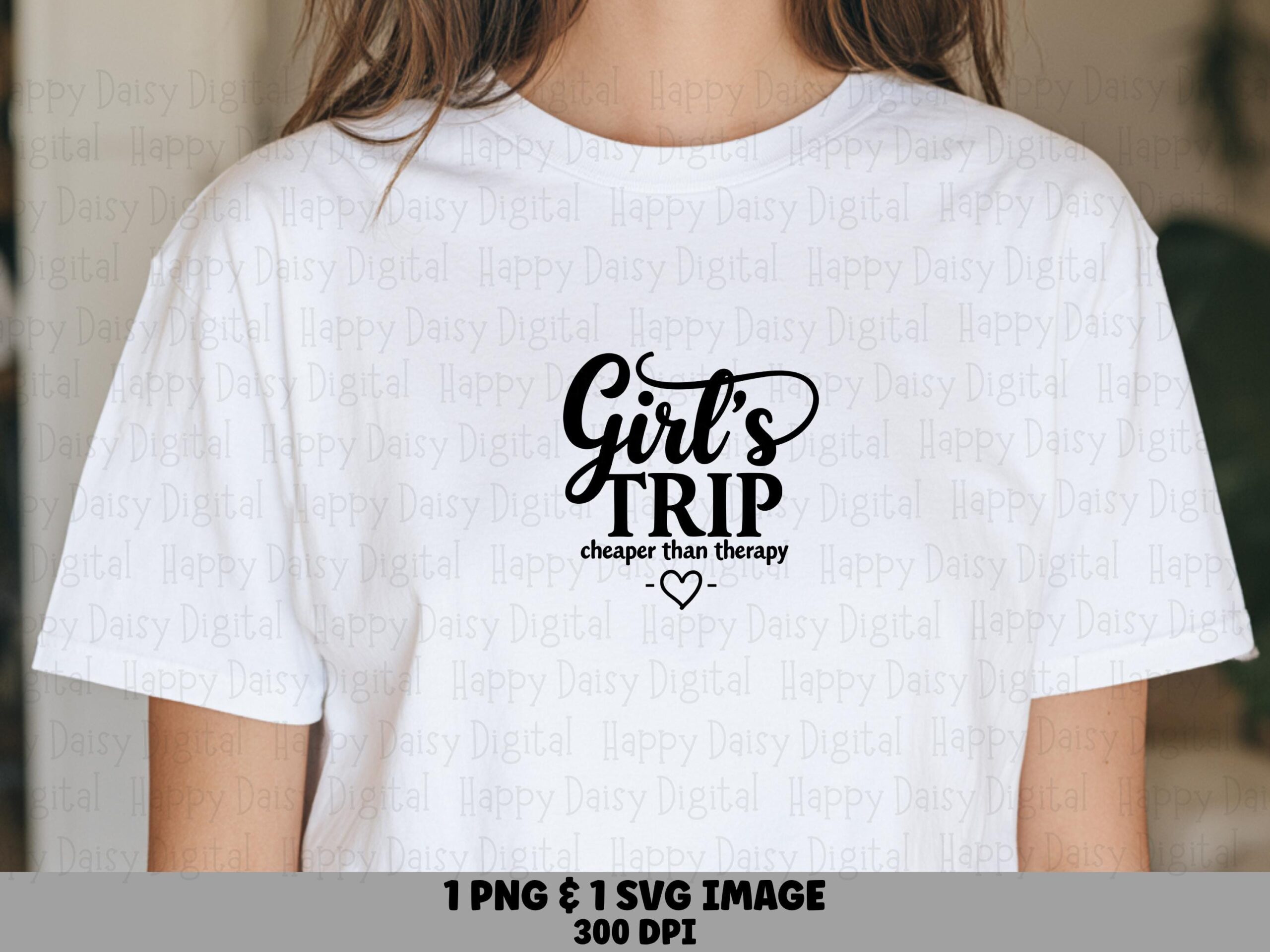 Girls Trip Cheaper Than Therapy SVG PNG Cheaper Than Therapy Script Text Design Cricut Silhouette Canva Commercial Use POD