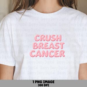 Crush Breast Cancer PNG Crush Breast Cancer Script Text Design Commercial Use POD